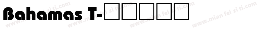 Bahamas T字体转换